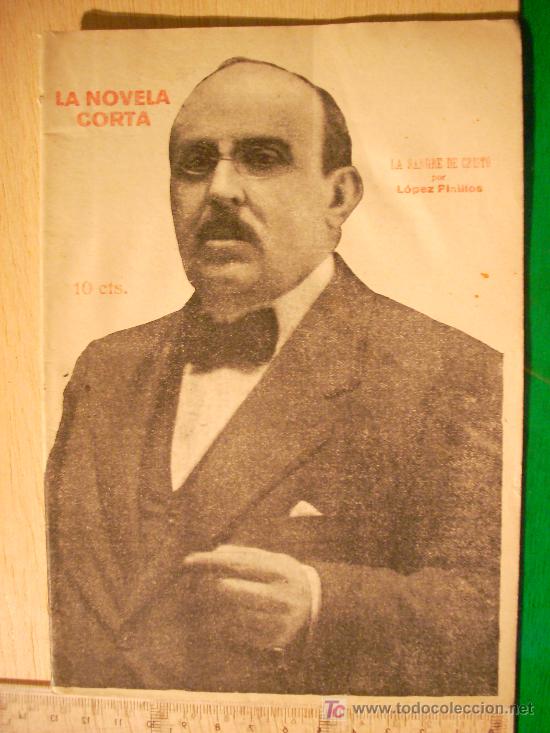 Coleccionismo de revistas y peri&oacute;dicos: REVISTA LITERARIA: LA NOVELA CORTA. L&Oacute;PEZ PINILLOS // LA SANGRE DE CRISTO. 18 SEP 1922