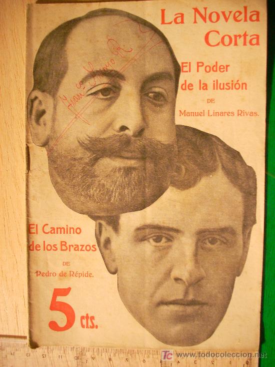 Collectionnisme de Revues et Journaux: REVISTA LITERARIA: LA NOVELA CORTA. MANUEL LINARES RIVAS // EL PODER DE LA ILUSI&Oacute;N. 19 FEB 1916