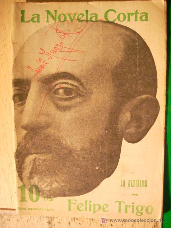 Collectionnisme de Revues et Journaux: REVISTA LITERARIA: LA NOVELA CORTA. FELIPE TRIGO // LA ALTISIMA. 2 SEP 1916