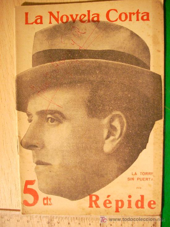 Coleccionismo de revistas y peri&oacute;dicos: REVISTA LITERARIA: LA NOVELA CORTA. R&Eacute;PIDE // LA TORRE SIN PUERTA. 21 OCT 1916