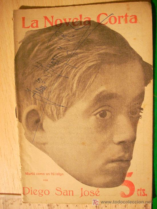 Collectionnisme de Revues et Journaux: REVISTA LITERARIA: LA NOVELA CORTA. DIEGO SAN JOS&Eacute; // MURI&Oacute; COMO UN HIDALGO. 24 MARZO 1917