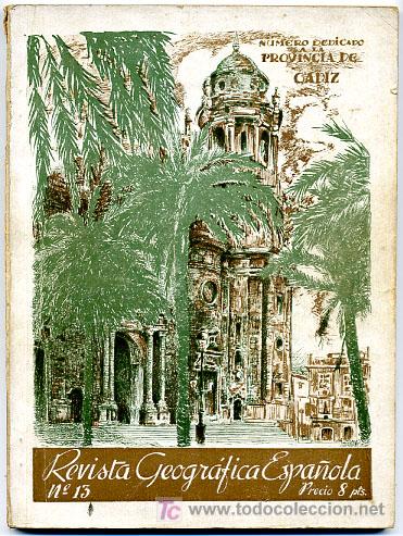 Coleccionismo de revistas y peri&oacute;dicos: REVISTA GEOGRAFICA ESPA&Ntilde;OLA N&ordm; 13 NUMERO EXTRA DEDICADO A LA PROVINCIA DE CADIZ