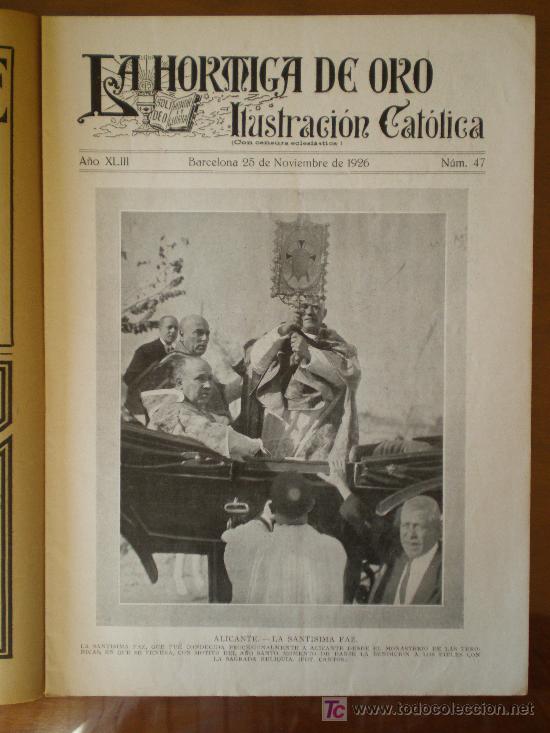 Coleccionismo de revistas y peri&oacute;dicos: LA HORMIGA DE ORO n&ordm; 47 (25/11/26) ALICANTE TOLEDO BENLLIURE MUDEJAR REUS CORU&Ntilde;A SEVILLA MAGAZ