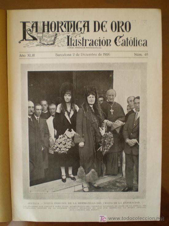 Coleccionismo de revistas y peri&oacute;dicos: LA HORMIGA DE ORO n&ordm; 48 (02/12/26) SEVILLA SEMANA SANTA LA SALLE ILLESCAS ZARAGOZA CORU&Ntilde;A ROTARY