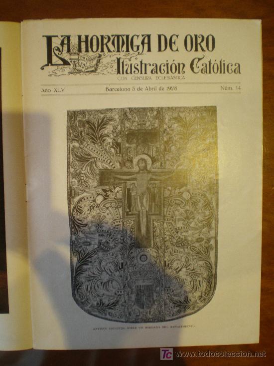 Coleccionismo de revistas y peri&oacute;dicos: LA HORMIGA DE ORO n&ordm; 14 (08/04/28) CRUCIFIJO JATIVA LIMPIAS CALDAS VIRUELA LUCENA VILLARREAL MORELLA