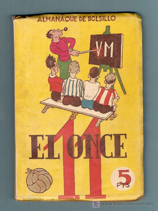 Collezionismo di Riviste e Giornali: PRECIOSO ALMANAQUE DE BOLSILLO DE LA REVISTA DE FUTBOL EL ONCE DEL A&Ntilde;O 1948