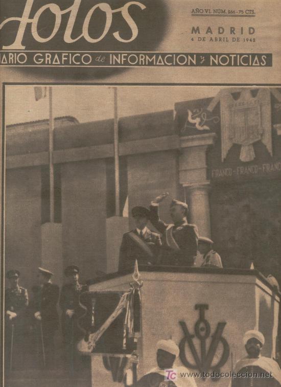 Coleccionismo de revistas y peri&oacute;dicos: SEMANARIO FOTOS. POSGUERRA. 4-04-1942. DESFILE. EJERCITO. ARMADA. AIRE. ARTILLERIA. CABALLERIA.