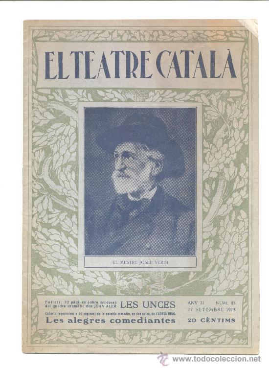 Coleccionismo de revistas y peri&oacute;dicos: EL TEATRE CATAL&Agrave; EL MESTRE JOSEP VERDI 1913