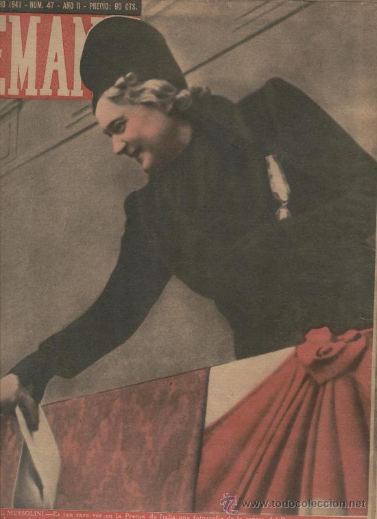 Coleccionismo de Revistas y Peri&oacute;dicos: REVISTA. SEMANA. A&Ntilde;O 1941. LA ESPOSA DE MUSSOLINI .DUCE.ITALIA.POLAMAS MENSAJERAS.NAPALEON I.FRANCIA