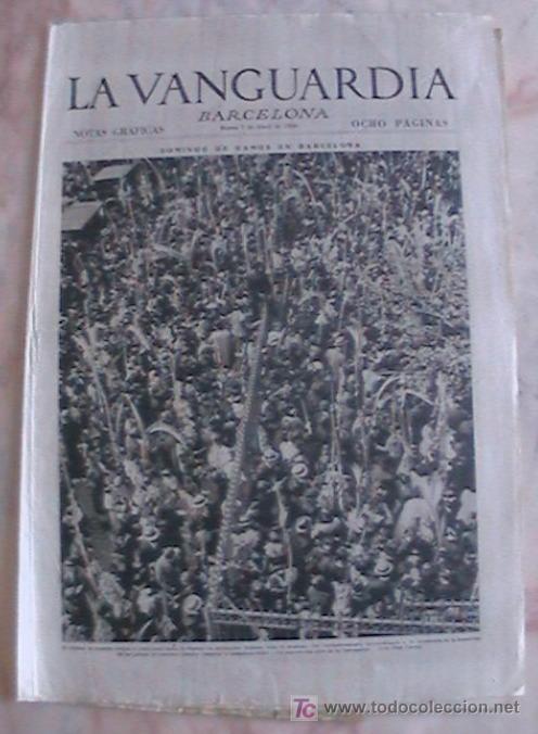 Collection Magazines and Newspapers: ANTIGUO DIARIO LA VANGUARDIA BARCELONA NOTAS GRAFICAS OCHO PAGINAS 7 DE ABRIL DE 1936