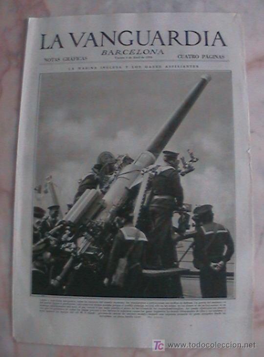 Sammeln von Zeitschriften und Zeitungen: ANTIGUO DIARIO LA VANGUARDIA BARCELONA NOTAS GRAFICAS CUATRO PAGINAS 6 DE ABRIL DE 1934