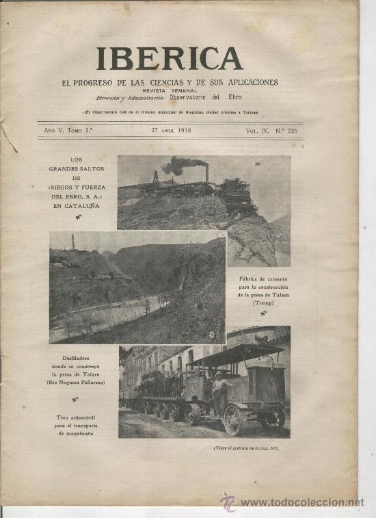 Colecionismo de Revistas e Jornais: IBERICA 225 A&Ntilde;O 1918 TREMP FABRICA DE CEMENTO PRESA DE TALARN TREN AUTOMOVIL CANAL CENTRAL DE SEROS