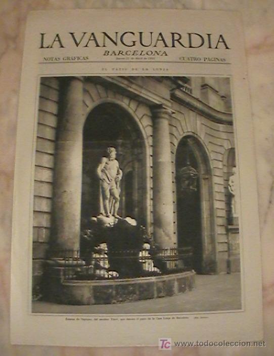 Collection Magazines and Newspapers: ANTIGUO DIARIO LA VANGUARDIA BARCELONA NOTAS GRAFICAS CUATRO PAGINAS 21 DE ABRIL DE 1932