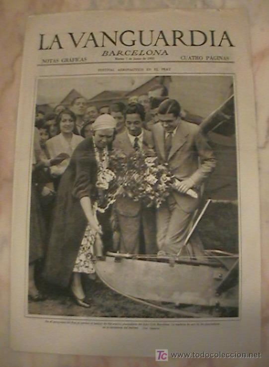 Collection Magazines and Newspapers: ANTIGUO DIARIO LA VANGUARDIA BARCELONA NOTAS GRAFICAS CUATRO PAGINAS 7 DE JUNIO DE 1932