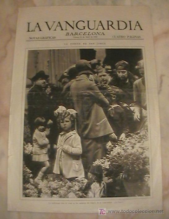Collection Magazines and Newspapers: ANTIGUO DIARIO LA VANGUARDIA BARCELONA NOTAS GRAFICAS CUATRO PAGINAS 25 DE ABRIL DE 1930