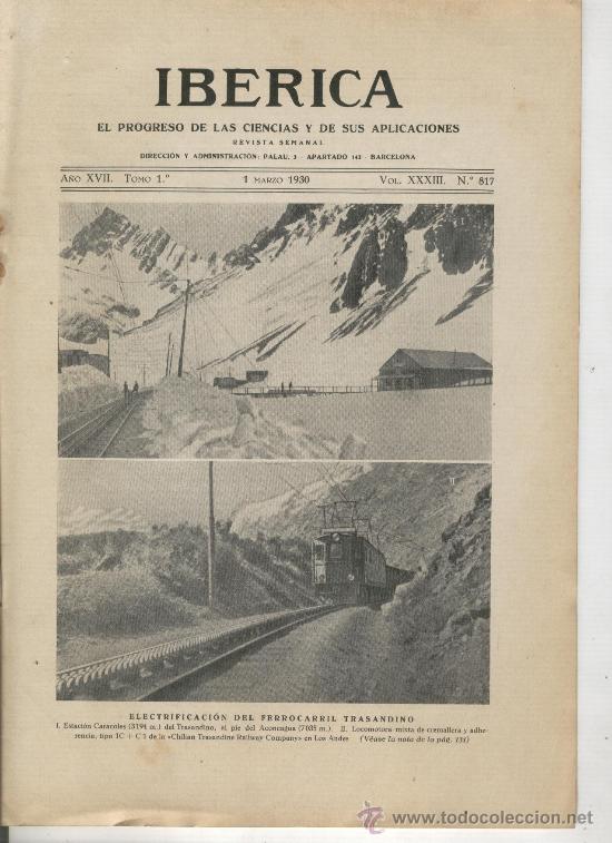 Coleccionismo de Revistas y Peri&oacute;dicos: IBERICA 817 A&Ntilde;O 1929 ELECTRIFICACION DEL FERROCARRIL TRASANDINO CARACOLES ANDES MENDOZA TELEVISION
