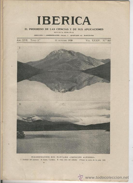 Collection Magazines and Newspapers: REVISTA IBERICA.847. A&Ntilde;O 1929.INAUGURACION DEL PANTANO PRINCIPE ALFONSO.CARRION.PALENCIA.SALDA&Ntilde;A.