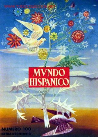 Coleccionismo de revistas y peri&oacute;dicos: Mundo Hispanico n&ordm; 100 verano Julio 1956 Extraordinario reportajes publicidad &eacute;poca