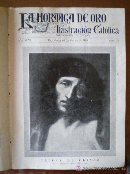 Coleccionismo de revistas y peri&oacute;dicos: LA HORMIGA DE ORO N&ordm; 13 (28/03/29) CRISTO PASION SEVILLA TOLEDO VALENCIA MADRID CORU&Ntilde;A