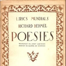 Coleccionismo de Revistas y Periódicos: POESIES / R. DEHMEL; TRAD. J. LLEONART; PREF. M. MONTOLIU. BCN : PUB. LA REVISTA, 1918, 21 X 14 CM.