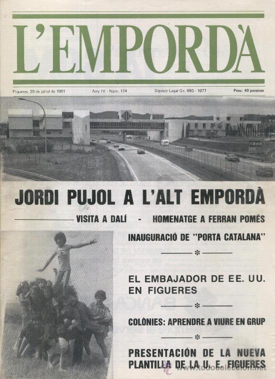 Coleccionismo de revistas y peri&oacute;dicos: REVISTA L' EMPORDA.ANY 1981. JORDI PUJOL VISITA DALI.HOMENATGE A FERRAN POMES.COLONIES. FIGUERES
