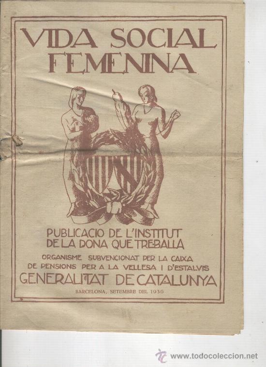 Collection Magazines and Newspapers: REVISTA.GUERRA CIVIL.VIDA SOCIAL FEMENINA.INSTITUT DE LA DONA QUE TREBALLA.1936.SBERT.APELES MESTRES