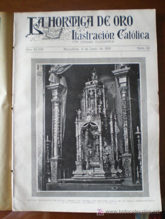 Coleccionismo de revistas y peri&oacute;dicos: LA HORMIGA DE ORO N&ordm; 23 (04/06/31) TERUEL VALENCIA LEGAZPI FILIPINAS ZUMARRAGA LAZCANO ELORRIO