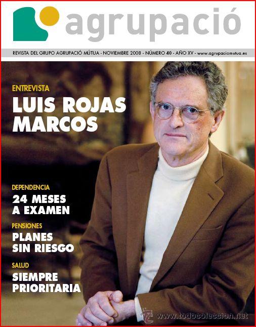 Coleccionismo de Revistas y Peri&oacute;dicos: Revista 'Agrupaci&oacute;', n&ordm; 40. Noviembre 2008. Luis Rojas Marcos en portada.