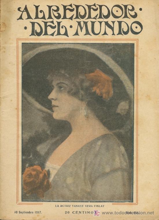 Collectionnisme de Revues et Journaux: Revista Alrededor del Mundo- 1917 * TANQUES FRANCESES * BOLSOS * VOLCANES * S&Aacute;HARA * HUSOS HORARIOS*