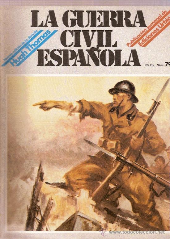 Collezionismo di Riviste e Giornali: REVISTA LA GUERRA CIVIL ESPA&Ntilde;OLA HUGH THOMAS EDICIONES URBION N&ordm; 79