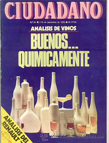 Coleccionismo de Revistas y Peri&oacute;dicos: CIUDADANO 1975 ANALISIS VINOS-CASTILLO GREDOS-PERLADO-CASA-SAVIN-NUEVO COES-CLAVILE&Ntilde;O-AVILES-ARVIN