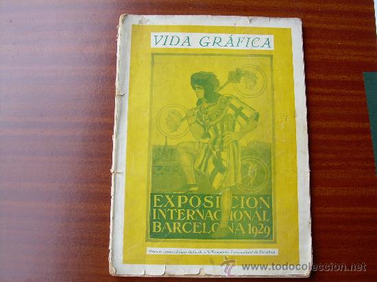 Coleccionismo de Revistas y Peri&oacute;dicos: BARCELONA Revista Vida Grafica n&ordm; especial Exposici&oacute;n Internacional 1929