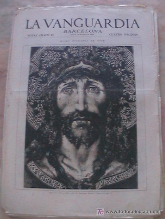 Collezionismo di Riviste e Giornali: ANTIGUO DIARIO LA VANGUARDIA BARCELONA NOTAS GRAFICAS CUATRO PAGINAS 13 DE ABRIL DE 1933