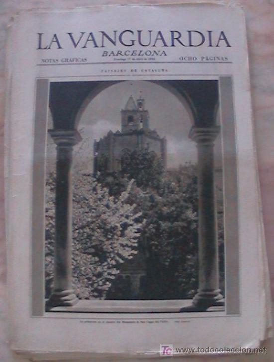 Sammeln von Zeitschriften und Zeitungen: ANTIGUO DIARIO LA VANGUARDIA BARCELONA NOTAS GRAFICAS CUATRO PAGINAS 17 DE ABRIL DE 1932
