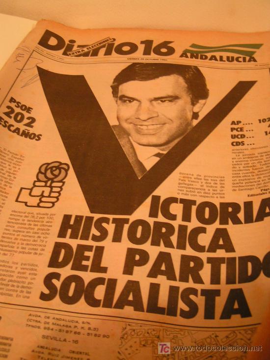 Coleccionismo de Revistas y Peri&oacute;dicos: PERIODICO DIARIO 16 - EXTRA ELECCIONES - 29 OCT 1982 - VICTORIA HISTORICA DEL PARTIDO SOCIALISTA