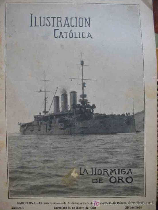 Coleccionismo de revistas y peri&oacute;dicos: ILUSTRACI&Oacute;N CAT&Oacute;LICA. LA HORMIGA DE ORO. N&ordm; 11. 4 marzo 1908