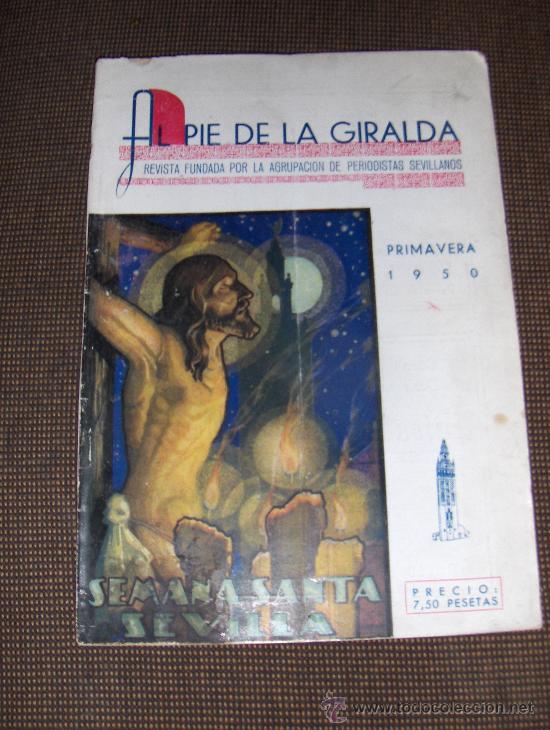 Coleccionismo de revistas y peri&oacute;dicos: AL PIE DE LA GIRALDA. AGRUPACION DE PERIODISTAS SEVILLANOS. PRIMAVERA 1950.
