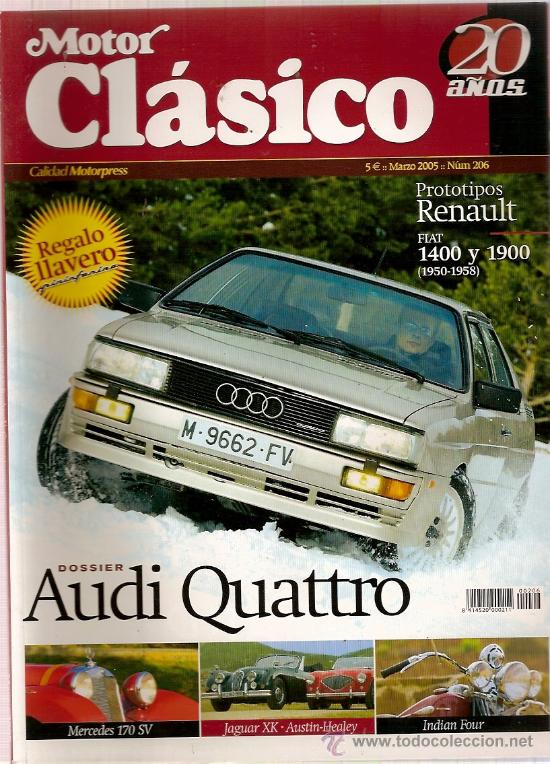 Coleccionismo de revistas y peri&oacute;dicos: REVISTA MOTOR CLASICO N&ordm; 206 AUDI QUATTRO FIAT 1400 1900 A&Ntilde;O 2005