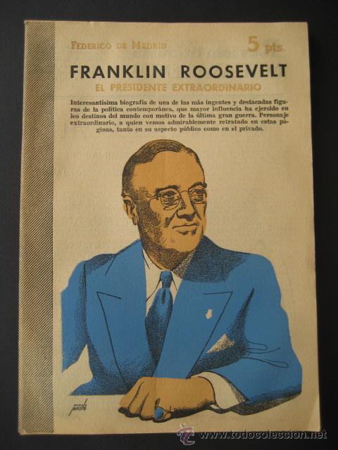 Collezionismo di Riviste e Giornali: FRANKLIN ROOSEVELT. FEDERICO DE MADRID. REVISTA LITERARIA - NOVELAS Y CUENTOS. (A&Ntilde;OS 50)