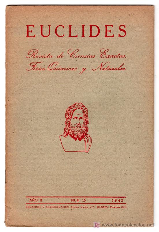 Collezionismo di Riviste e Giornali: REVISTA MENSUAL EUCLIDES DE CIENCIAS EXACTAS, FISICO QUIMICAS Y NATURALES. N&ordm; 15. MADRID MAYO 1942