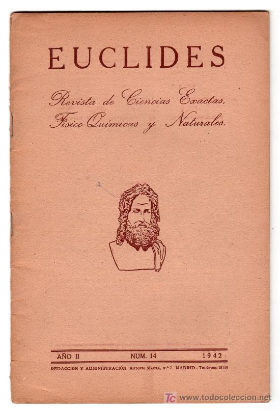Collezionismo di Riviste e Giornali: REVISTA MENSUAL EUCLIDES DE CIENCIAS EXACTAS,FISICO QUIMICAS Y NATURALES. N&ordm; 14. MADRID ABRIL 1942