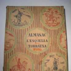 Coleccionismo de Revistas y Periódicos: L'ESQUELLA DE LA TORRATXA - ALMANAC 1916