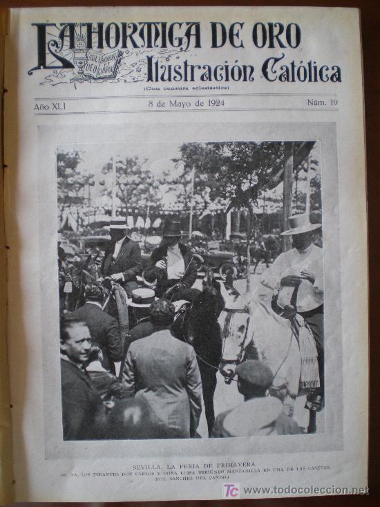 Coleccionismo de revistas y peri&oacute;dicos: LA HORMIGA DE ORO N&ordm; 19 (8/5/24) SEVILLA FERIA TARRASA GITANOS IRUN PEDRALBES GUADAIRA VERUELA TREN