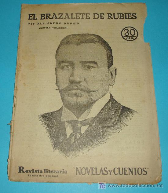 Collectionnisme de Revues et Journaux: EL BRAZALETE DE RUBIES. ALEJANDRO KUPRIN. REVISTA LITERARIA - NOVELAS Y CUENTOS N&ordm; 223. A&Ntilde;O 1933
