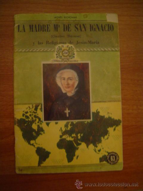 Coleccionismo de revistas y peri&oacute;dicos: LA MADRE M&ordm; DE SAN IGNACIO - Y LAS RELIGIOSAS DE JESUS MARIA - AGNES RICHOMME