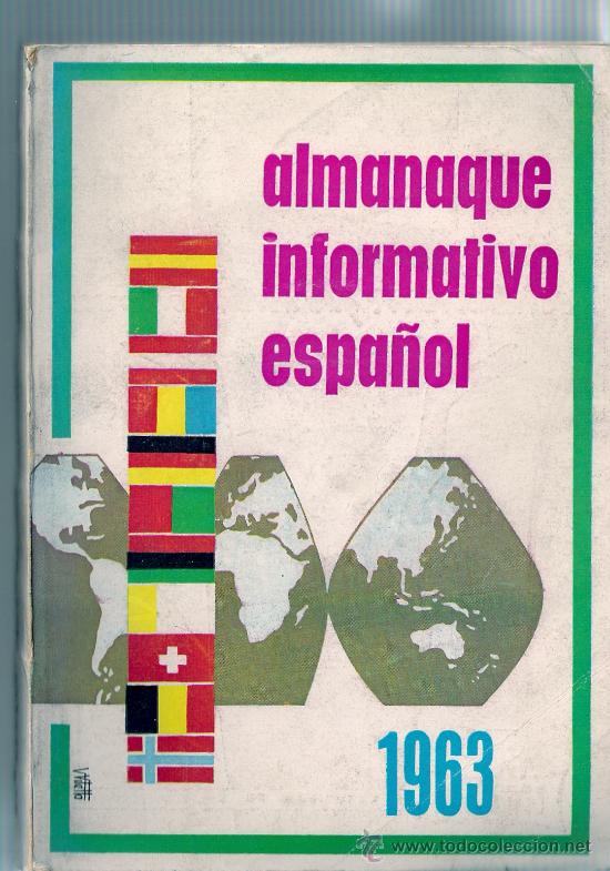 Coleccionismo de Revistas y Peri&oacute;dicos: ALMANAQUE INFORMATIVO ESPA&Ntilde;OL 1963-EDITADO POR LA ASOCIACI&Oacute;N DE PRENSA DE BARCELONA.