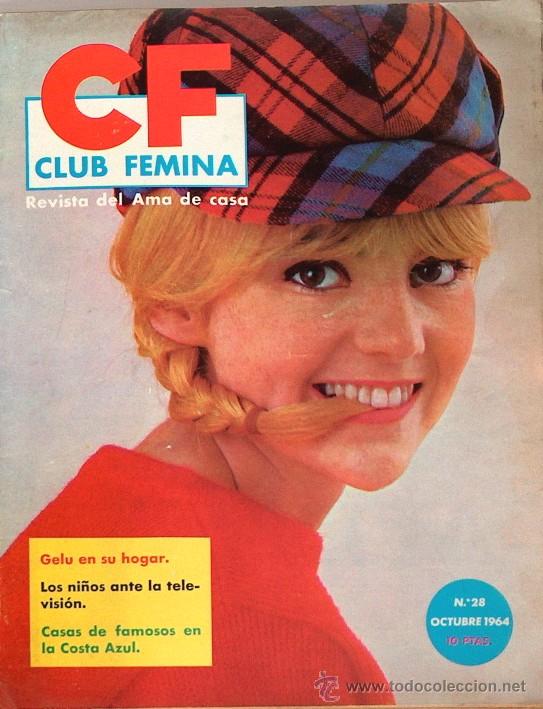 Coleccionismo de revistas y peri&oacute;dicos: REVISTA CF CLUB FEMINA N&ordm; 28 1964 ,LOS NI&Ntilde;OS ANTE LA TELEVISI&Oacute;N, GELU EN SU HOGAR