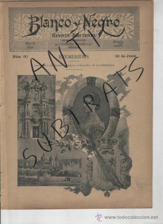 Coleccionismo de revistas y peri&oacute;dicos: BLANCO Y NEGRO. A&Ntilde;O 1892.60.MUERTE DE MARIA DE LAS MERCEDES.ESCORIAL.TOROS.LA BARRERA.TOREROS. .