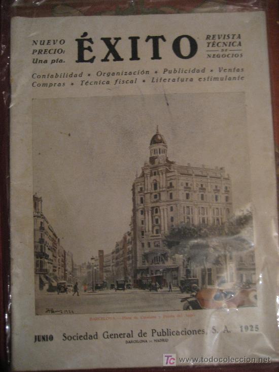 Coleccionismo de revistas y peri&oacute;dicos: Exito. Revista tecnica de Negocios. Sociedad General de Publicaciones. Junio 1925.