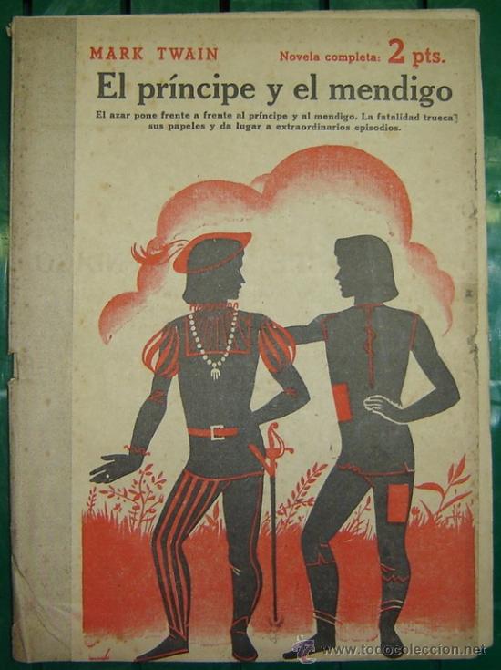 Coleccionismo de Revistas y Peri&oacute;dicos: REVISTA LITERARIA-NOVELAS Y CUENTOS-PUBL. SEMANAL-EL PRINCIPE Y EL MENDIGO-Mark Twain-NOV. COMPLETA-